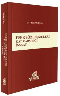 Eser Sözleşmeleri Kat Karşılığı İnşaat - 1