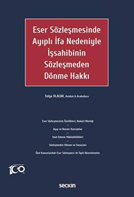 Eser Sözleşmesinde Ayıplı İfa Nedeniyle İşsahibinin Sözleşmeden Dönme Hakkı - 1