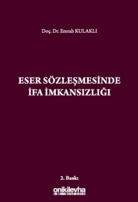 Eser Sözleşmesinde İfa İmkansızlığı - 1