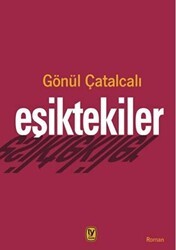 Eşiktekiler - Tekin Yayınevi