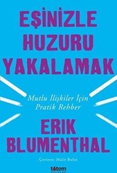 Eşinizle Huzuru Yakalamak - Totem Yayıncılık