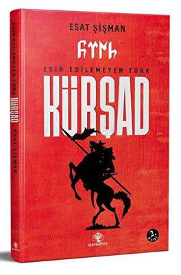 Esir Edilemeyen Türk Kürşad - 1