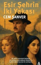 Esir Şehrin İki Yakası - Kanon Kitap