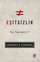 Eşitsizlik: Ne Yapılabilir? - Efil Yayınevi