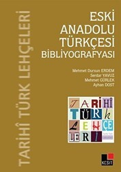 Eski Anadolu Türkçesi Bibliyografyası - Kesit Yayınları
