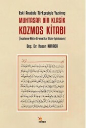 Eski Anadolu Türkçesiyle Yazılmış Muhtasar Bir Klasik Kozmos Kitabı - Kriter Yayınları