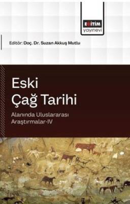 Eski Çağ Tarihi Alanında Uluslararası Araştırmalar - 4 - 1