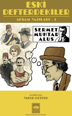 Eski Defterdekiler - 1