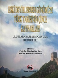 Eski Devirlerden Günümüze Türk Tarihinin Çince Kaynakları - Akademi Titiz Yayınları