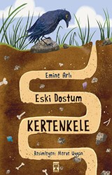 Eski Dostum Kertenkele - İlk Genç Timaş