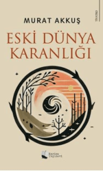 Eski Dünya Karanlığı - Karina Yayınevi