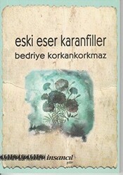 Eski Eser Karanfiller - İnsancıl Yayınları
