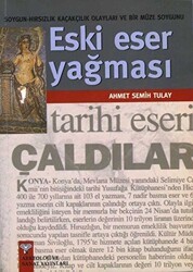 Eski Eser Yağması - Arkeoloji ve Sanat Yayınları