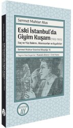 Eski İstanbul’da Giyim Kuşam 1932-1965 -Saç ve Yüz Bakımı, Aksesuarlar ve Kıyafetler- - 1