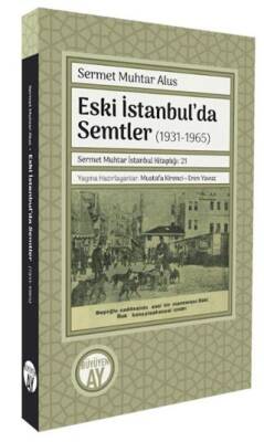 Eski İstanbul’da Semtler 1931-1965 - 1