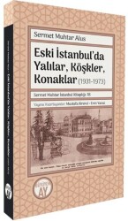 Eski İstanbul’da Yalılar, Köşkler, Konaklar 1931-1973 - Büyüyen Ay Yayınları