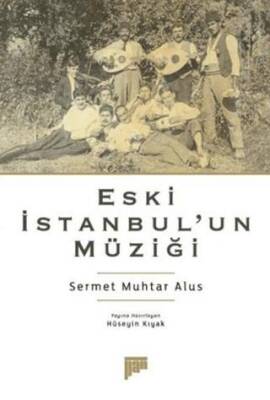 Eski İstanbul’un Müziği - 1