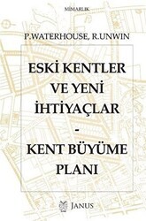 Eski Kentler ve Yeni İhtiyaçlar - Kent Büyüme Planı - Janus