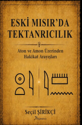 Eski Mısır’da Tektanrıcılık - Bilgesina Yayınları