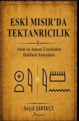Eski Mısır’da Tektanrıcılık - 1