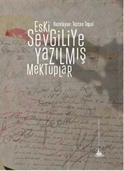 Eski Sevgiliye Yazılmış Mektuplar - Yitik Ülke Yayınları