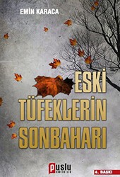 Eski Tüfeklerin Sonbaharı - Puslu Yayıncılık