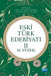 Eski Türk Edebiyatı - 2 - Nobel Akademik Yayıncılık