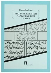 Eski Türk Edebiyatı Nazım Şekilleri ve Aruz - Dergah Yayınları