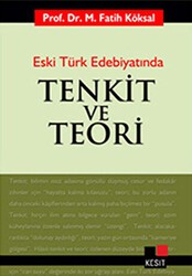 Eski Türk Edebiyatında Tenkit ve Teori - Kesit Yayınları