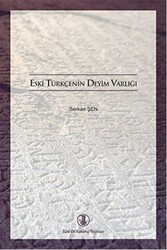 Eski Türkçenin Deyim Varlığı - Türk Dil Kurumu Yayınları