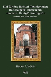 Eski Türkiye Türkçesi Metinlerinden Hacı Halifetü’l-Bursevi’nin Terceme-i Vasaya’l Kudsiyye’si - Gece Kitaplığı