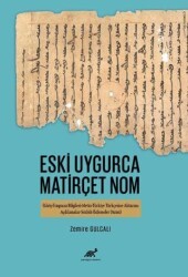 Eski Uygurca Matirçet Nom - Paradigma Akademi Yayınları