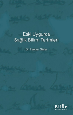 Eski Uygurca Sağlık Bilimi Terimleri - 1