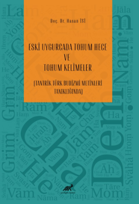 Eski Uygurcada Tohum Hece ve Tohum Kelimeler - 1