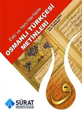 Eski ve Yeni Harflerle Osmanlı Türkçesi Metinleri - 1