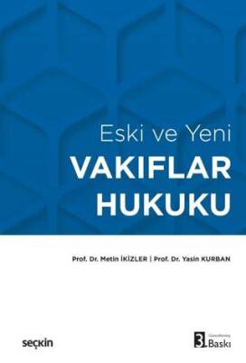 Eski ve Yeni Vakıflar Hukuku - 1
