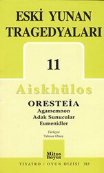 Eski Yunan Tragedyaları 11 - Oresteia - Mitos Boyut Yayınları