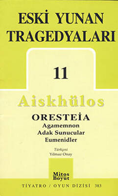 Eski Yunan Tragedyaları 11 - Oresteia - 1