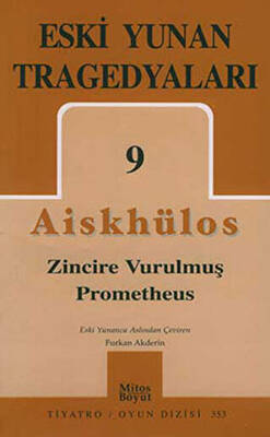 Eski Yunan Tragedyaları 9 - Zincire Vurulmuş Prometheus - 1