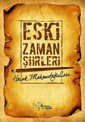Eski Zaman Şiirleri - Kültür Ajans Yayınları