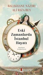 Eski Zamanlarda İstanbul Hayatı - Kapı Yayınları