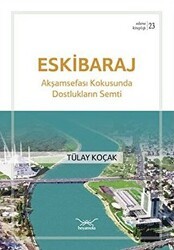 Eskibaraj Dostlukların Semti - Heyamola Yayınları