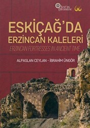 Eskiçağ’da Erzincan Kaleleri - Atatürk Üniversitesi Yayınları