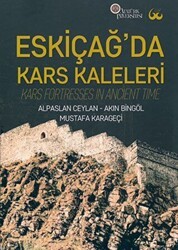Eskiçağ’da Kars Kaleleri - Atatürk Üniversitesi Yayınları