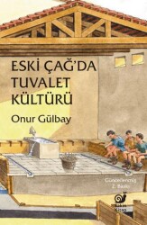 Eskiçağ`da Tuvalet Kültürü - Sakin Kitap