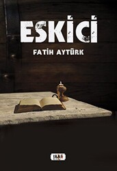 Eskici - Tilki Kitap