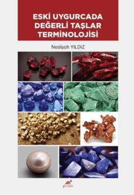 Eski Uygurcada Değerli Taşlar Terminolojisi - 1