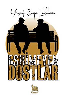 Eskimeyen Dostlar - 1