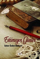 Eskimeyen Günler - Tilki Kitap