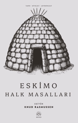 Eskimo Halk Masalları - 1